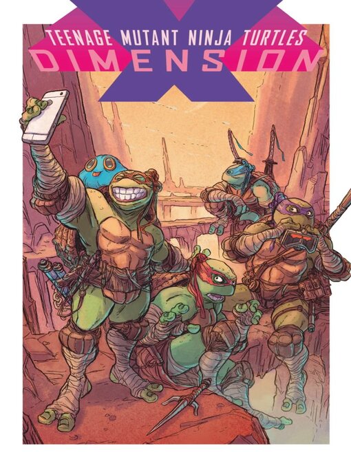 Title details for Teenage Mutant Ninja Turtles: Dimension X by Idea and Design Work, LLC - Available